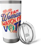 I Am Woman Watch Me Vote - Feminist Voting Stainless Steel Insulated Tumbler - Image 5