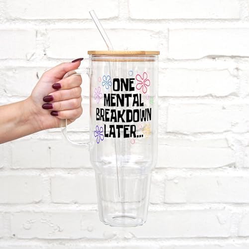 Sip-Sip Hooray! One Mental Breakdown 40oz Glass Tumbler with Lid and Straw, Funny Mental Health Gift for Women, Anxiety Gift Cup Holder Compatible - Image 2