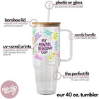 Sip-Sip Hooray! Mental Health Affirmations 40oz Glass Tumbler with Lid - Image 3