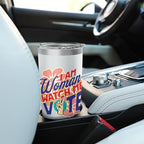 I Am Woman Watch Me Vote - Feminist Voting Stainless Steel Insulated Tumbler - Image 6